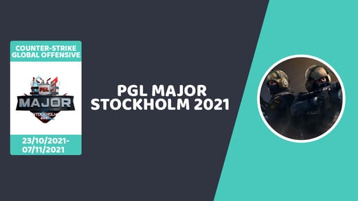 Pronostic PGL Major Stockholm 2021 Counter-Strike Global Offensive